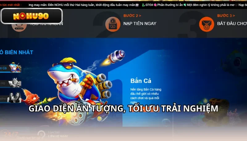 Giao diện NOHU90 hiển thị các bước tạo tài khoản, nạp tiền và bắt đầu chơi